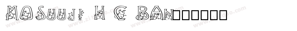 MOSuuji H C BAn字体转换
